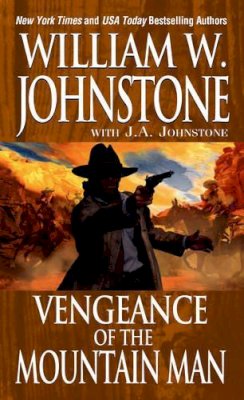 William W Johnstone - Vengeance of the Mountain Man - 9780786038725 - V9780786038725