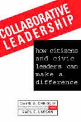 David D. Chrislip - Collaborative Leadership - 9780787900038 - V9780787900038