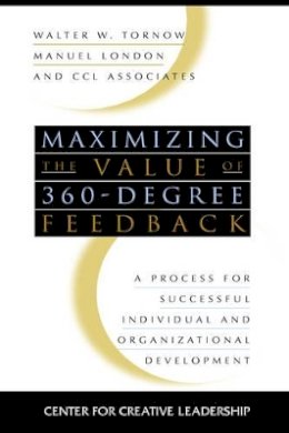 Walter W. Tornow - Maximizing the Value of 360 Degree Feedback - 9780787909581 - V9780787909581