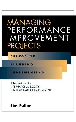 Jim Fuller - Managing Performance Improvement Projects - 9780787909598 - V9780787909598