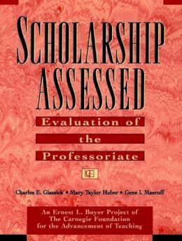 Glassick - Scholarship Assessed: Evaluation of the Professori Professoriate (Paper Only) - 9780787910914 - V9780787910914