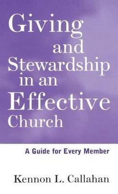 Kennon L. Callahan - Giving and Stewardship in an Effective Church - 9780787938673 - V9780787938673