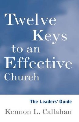 Kennon L. Callahan - Twelve Keys to an Effective Church - 9780787938703 - V9780787938703