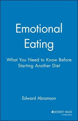 Edward Abramson - Emotional Eating - 9780787940478 - V9780787940478