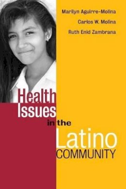 Marilyn Aguirre-Molina - Health Issues in the Latino Community - 9780787953157 - V9780787953157