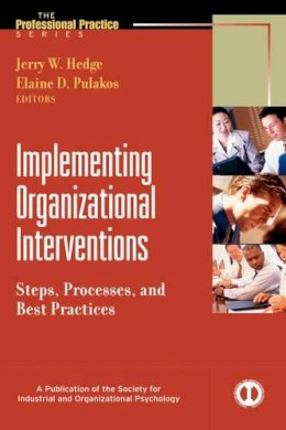 . Ed(S): Hedge, Jerry W.; Pulakos, Elaine D. - Implementing Organizational Interventions - 9780787957223 - V9780787957223