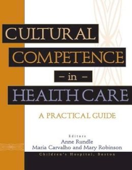 Rundle - Cultural Competence in Health Care: A Practical Guide - 9780787962210 - V9780787962210