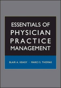 Keagy - Essentials of Physician Practice Management - 9780787971892 - V9780787971892
