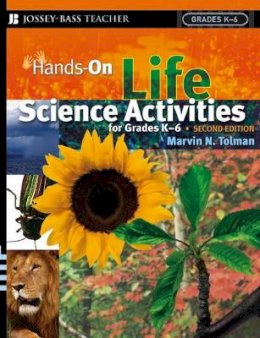 Marvin N. Tolman - Hands-On Life Science Activities For Grades K-6 - 9780787978655 - V9780787978655