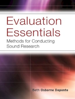 Beth Osborne Daponte - Evaluation Essentials: Methods For Conducting Sound Research - 9780787984397 - V9780787984397