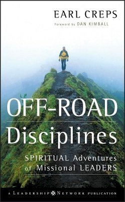 Earl Creps - Off-Road Disciplines: Spiritual Adventures of Missional Leaders - 9780787985202 - V9780787985202