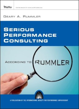 Geary A. Rummler - Serious Performance Consulting According to Rummler - 9780787996161 - V9780787996161