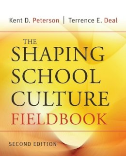 Kent D. Peterson - The Shaping School Culture Fieldbook - 9780787996802 - V9780787996802