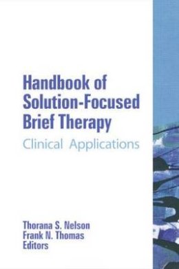 Unknown - Handbook of Solution-Focused Brief Therapy: Clinical Applications - 9780789023957 - V9780789023957