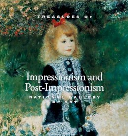 Florence E Coman - Treasures of Impressionism and Post-Impressionism: National Gallery of Art - 9780789204912 - V9780789204912