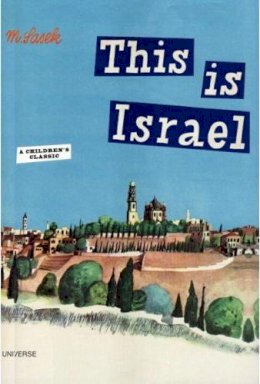 Miroslav Sasek - This is Israel: A Children´s Classic - 9780789315953 - V9780789315953