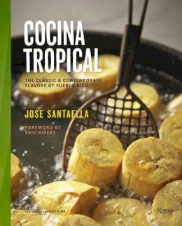 Jose Santaella - Cocina Tropical - 9780789327437 - V9780789327437