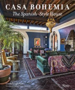 Linda Leigh Paul - Casa Bohemia: The Spanish-Style House - 9780789327536 - V9780789327536