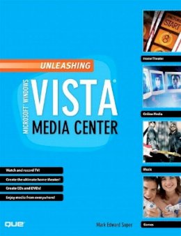 Mark Soper - Unleashing Microsoft Windows Vista Media Center - 9780789736710 - V9780789736710