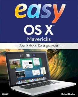 Binder  Kate - Easy OS X Mavericks - 9780789752178 - V9780789752178