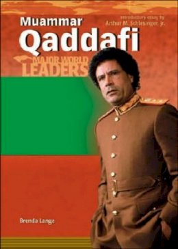 Brenda Lange - Muammar Qaddafi (Mwl) (Major World Leaders (Hardcover)) - 9780791082584 - V9780791082584