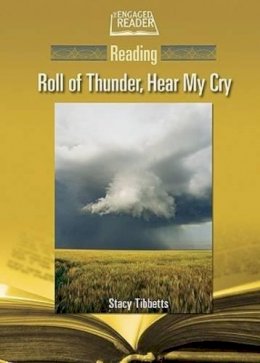 Stacy Tibbets - Reading Roll of Thunder, Hear My Cry (Engaged Reader) - 9780791088326 - V9780791088326