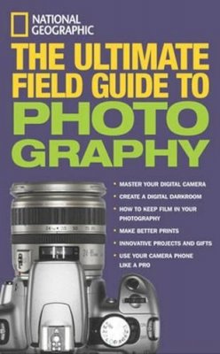 Bob Martin - National Geographic: The Ultimate Field Guide to Photography - 9780792262091 - KTG0000021