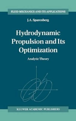 J.A. Sparenberg - Hydrodynamic Propulsion and Its Optimization - 9780792332015 - V9780792332015