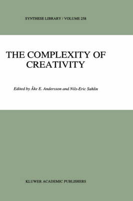 Åke E. Andersson (Ed.) - The Complexity of Creativity (Synthese Library) - 9780792343462 - V9780792343462