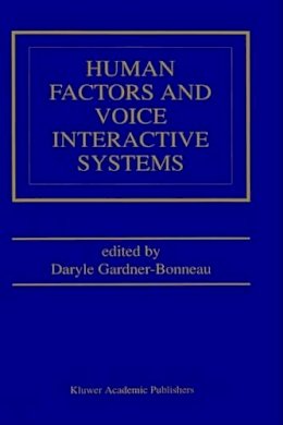 Dar Gardner-Bonneau - Human Factors and Voice Interactive Systems (The International Series in Engineering and Computer Science) - 9780792384670 - V9780792384670