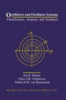 Jan R. Westra - Oscillators and Oscillator Systems: Classification, Analysis and Synthesis - 9780792386520 - V9780792386520