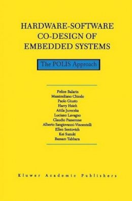 F. Balarin - Hardware-software Co-design of Embedded Systems - 9780792399360 - V9780792399360