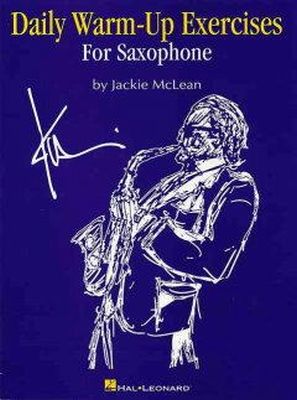 Jackie McLean - Daily Warm-Up Exercises for Saxophone - 9780793563654 - V9780793563654