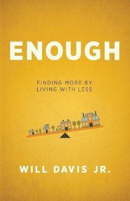 Colin J. Davis - Enough – Finding More by Living with Less - 9780800720025 - V9780800720025