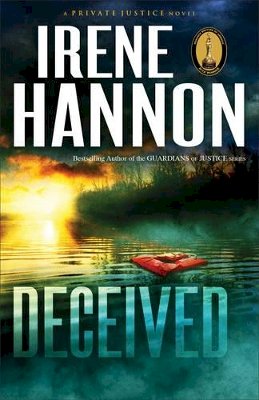 Irene Hannon - Deceived – A Novel - 9780800721251 - V9780800721251