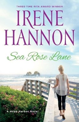 Irene Hannon - Sea Rose Lane – A Hope Harbor Novel - 9780800727543 - V9780800727543
