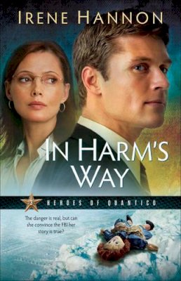 Irene Hannon - In Harm´s Way - 9780800733124 - V9780800733124