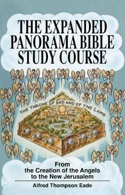 Alfred Thompson Eade - The Expanded Panorama Bible Study Course - 9780800754693 - V9780800754693