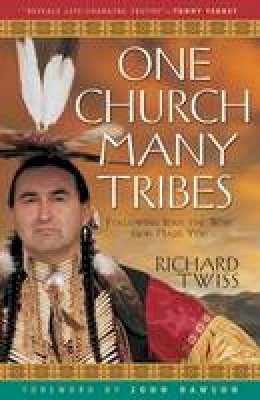 Richard Twiss - One Church, Many Tribes - 9780800797256 - V9780800797256