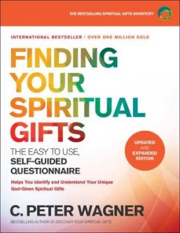 C. Peter Wagner - Finding Your Spiritual Gifts Questionnaire – The Easy–to–Use, Self–Guided Questionnaire - 9780800798345 - V9780800798345