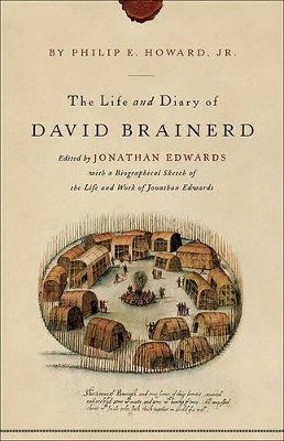 David Brainerd - The Life and Diary of David Brainerd - 9780801009761 - V9780801009761