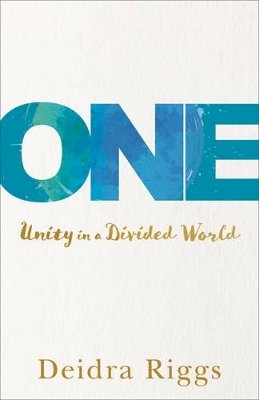 Deidra Riggs - One – Unity in a Divided World - 9780801018435 - V9780801018435