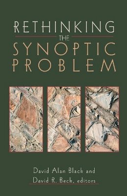 David Alan Black - Rethinking the Synoptic Problem - 9780801022814 - V9780801022814