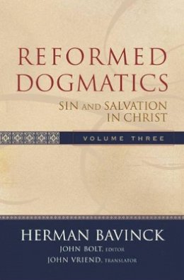 Herman Bavinck - Reformed Dogmatics – Sin and Salvation in Christ - 9780801026560 - V9780801026560