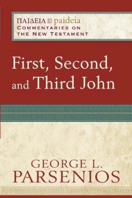 George L. Parsenios - First, Second, and Third John - 9780801033421 - V9780801033421