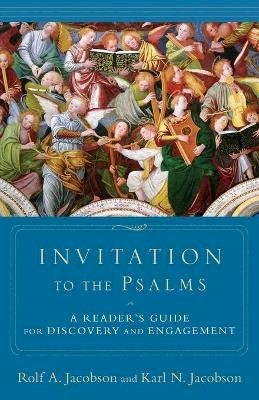 Rolf A. Jacobson - Invitation to the Psalms – A Reader`s Guide for Discovery and Engagement - 9780801036446 - V9780801036446