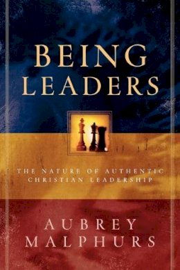 Aubrey Malphurs - Being Leaders - 9780801091438 - V9780801091438