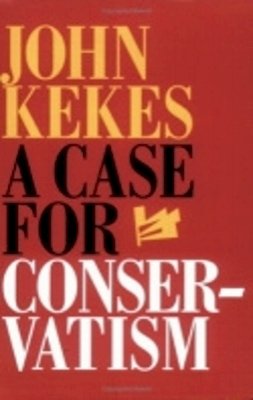 John Kekes - A Case for Conservatism - 9780801435560 - V9780801435560