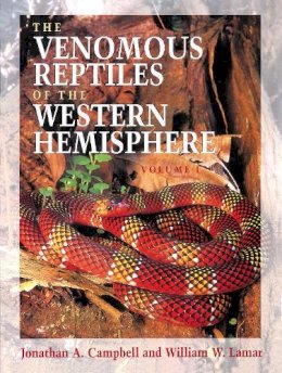 Jonathan A. Campbell - The Venomous Reptiles of the Western Hemisphere - 9780801441417 - V9780801441417