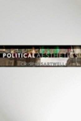 Crispin Sartwell - Political Aesthetics - 9780801448904 - V9780801448904